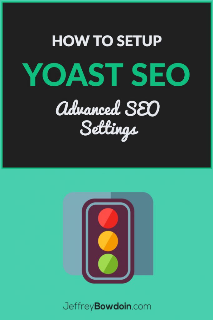 Setup Yoast Seo Advanced Settings